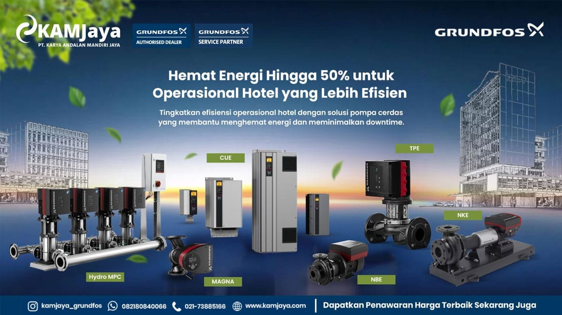 Grundfos untuk Hotel: Solusi Pompa Cerdas yang Hemat Energi