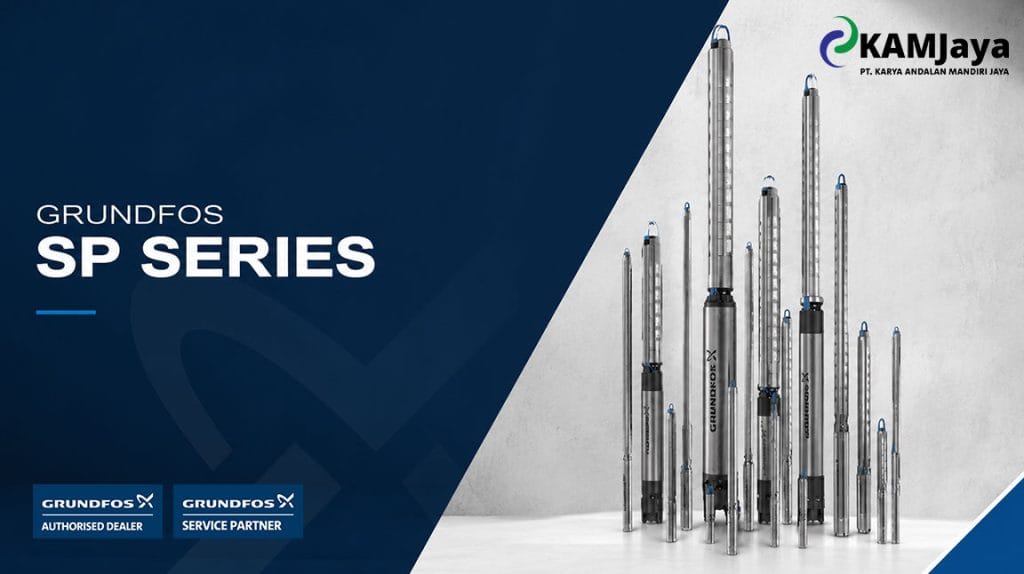Grundfos Pump SP Series: Pompa Sumur Dalam Stainless Steel